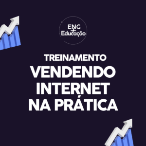 Treinamento: Vendendo Internet na Prática
